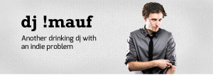 dj !mauf / Indie-DJ aus Dresden